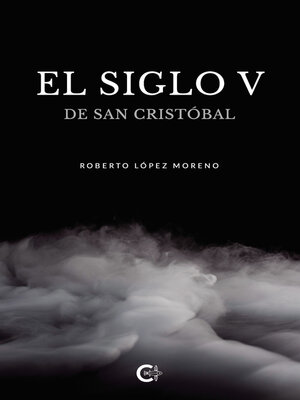 cover image of El siglo V de San Cristobal